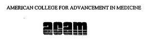 AMERICAN COLLEGE FOR ADVANCEMENT IN MEDICINE ACAM logo