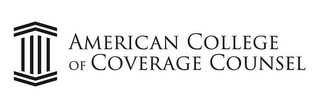 AMERICAN COLLEGE OF COVERAGE COUNSEL logo