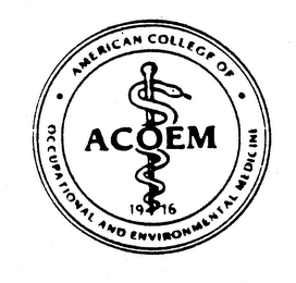 AMERICAN COLLEGE OF OCCUPATIONAL AND ENVIRONMENTAL MEDICINE ACOEM 1916 logo