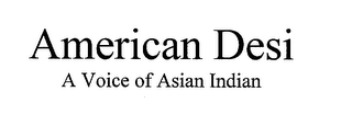 AMERICAN DESI A VOICE OF ASIAN INDIAN logo
