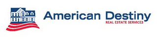 AMERICAN DESTINY REAL ESTATE SERVICES logo