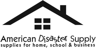 AMERICAN DISASTER SUPPLY SUPPLIES FOR HOME, SCHOOL & BUSINESS logo