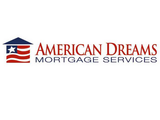 AMERICAN DREAMS MORTGAGE SERVICES logo