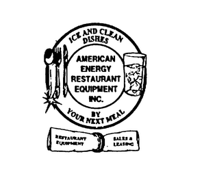 AMERICAN ENERGY RESTAURANT EQUIPMENT INC. ICE AND CLEAN DISHES BY YOUR NEXT MEAL RESTAURANT EQUIPMENT SALES & LEASING logo