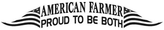 AMERICAN FARMER PROUD TO BE BOTH logo