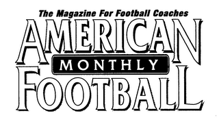 AMERICAN FOOTBALL MONTHLY THE MAGAZINE FOR FOOTBALL COACHES logo