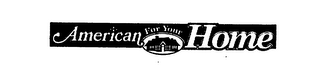 AMERICAN FOR YOUR HOME logo
