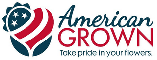 AMERICAN GROWN TAKE PRIDE IN YOUR FLOWERS. logo