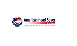 AMERICAN HEART SAVER INSTITUTE TOGETHER WE CAN SAVE LIVES logo