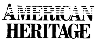 AMERICAN HERITAGE