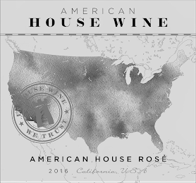 AMERICAN HOUSE WINE IN HOUSE WINE WE TRUST AMERICAN HOUSE ROSE 2016 CALIFORNIA USA logo
