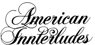 AMERICAN INNTERLUDES