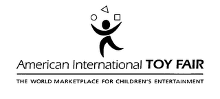 AMERICAN INTERNATIONAL TOY FAIR THE WORLD MARKETPLACE FOR CHILDREN'S ENTERTAINMENT logo