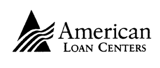 AMERICAN LOAN CENTERS
