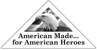 AMERICAN MADE... FOR AMERICAN HEROES logo