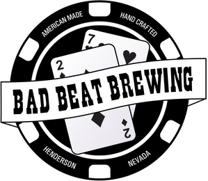 AMERICAN MADE HAND CRAFTED BAD BEAT BREWING HENDERSON NEVADA logo