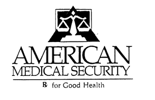 AMERICAN MEDICAL SECURITY R FOR GOOD HEALTH logo