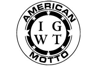 AMERICAN MOTTO I G W T logo