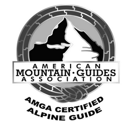 AMERICAN MOUNTAIN · GUIDES ASSOCIATION AMGA CERTIFIED ALPINE GUIDE