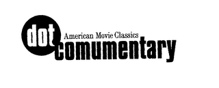 AMERICAN MOVIE CLASSICS DOT.COMUMENTARY logo