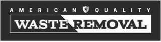 AMERICAN QUALITY WASTE REMOVAL logo