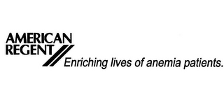 AMERICAN REGENT ENRICHING LIVES OF ANEMIA PATIENTS. logo