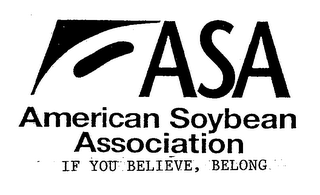 AMERICAN SOYBEAN ASSOCIATION ASA IF YOU BELIEVE, BELONG logo