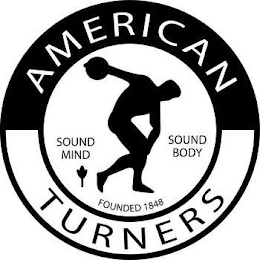 AMERICAN TURNERS SOUND MIND SOUND BODY FOUNDED 1848 logo