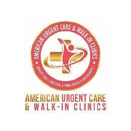 • AMERICAN URGENT CARE & WALK-IN CLINICS • QUALITY CARE IS OUR GOAL & YOUR HEALTH IS OUR PRIORITY! AMERICAN URGENT CARE & WALK - IN CLINICS logo