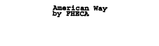 AMERICAN WAY BY FHECA logo