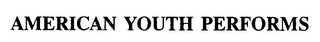 AMERICAN YOUTH PERFORMS logo
