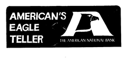 AMERICAN'S EAGLE TELLER THE AMERICAN NATIONAL BANK A logo