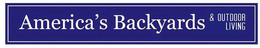 AMERICA'S BACKYARDS & OUTDOOR LIVING