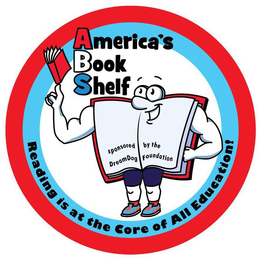 AMERICA'S BOOK SHELF; READING IS AT THECORE OF ALL EDUCATION SPONSORED BY THE DREAMDOG FOUNDATION logo
