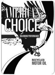 AMERICA'S CHOICE MAXIMUM PERFORMANCE RECYCLED MOTOR OIL logo