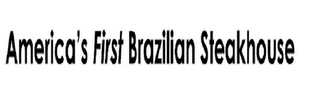 AMERICA'S FIRST BRAZILIAN STEAKHOUSE logo