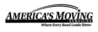 AMERICA'S MOVING SERVICES WHERE EVERY ROAD LEADS HOME logo
