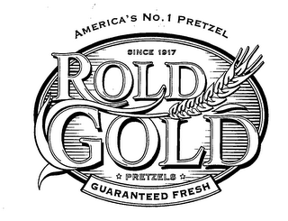 AMERICA'S NO. 1 SINCE 1917 ROLD GOLD PRETZELS GUARANTEED FRESH logo