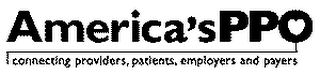 AMERICA'S PPO - CONNECTING PROVIDERS, PATIENTS, EMPLOYERS AND PAYERS logo