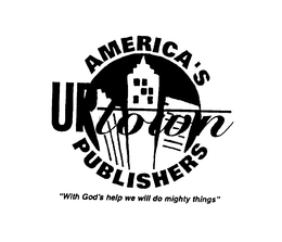 AMERICA'S UPTOWN PUBLISHERS "WITH GOD'S HELP WE WILL DO MIGHTY THINGS" logo