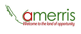 AMERRIS WELCOME TO THE LAND OF OPPORTUNITY logo