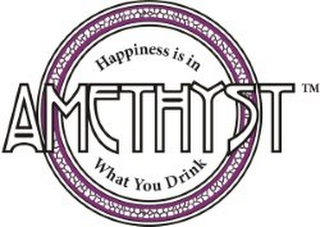 AMETHYST HAPPINESS IS IN WHAT YOU DRINK logo