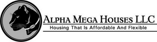 AMH ALPHA MEGA HOUSE LLC HOUSING THAT IS AFFORDABLE AND FLEXIBLE logo