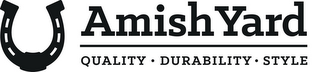 AMISH YARD QUALITY DURABILITY STYLE logo