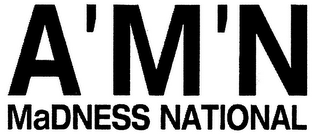 A'M'N MADNESS NATIONAL logo
