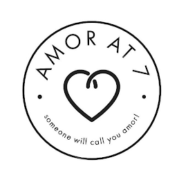 · AMOR AT 7 · SOMEONE WILL CALL YOU AMOR! logo