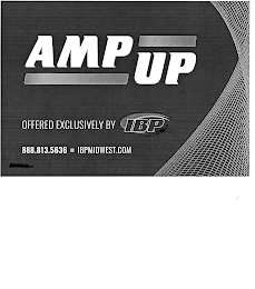 AMP UP OFFERED EXCLUSIVELY BY IBP 888.813.5636 IBPMIDWEST.COM logo