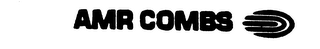 AMR COMBS