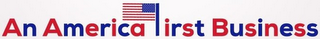 AN AMERICA FIRST BUSINESS logo