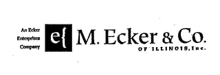 AN ECKER ENTERPRISES COMPANY M. ECKER & CO. OF ILLINOIS, INC. logo